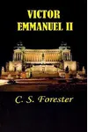 Victor Emmanuel II and the Union of Italy