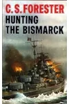 Hunting the Bismarck / Sink the Bismarck / The Last Nine Days of the Bismarck