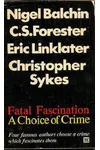 Fatal Fascination: A Choice of Crime
