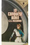 In Conquest Born