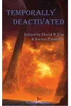 Temporally Deactivated