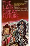 The Late Great Future