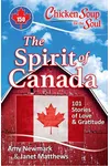 Chicken Soup for the Soul: The Spirit of Canada: 101 Stories of LoveGratitude