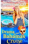 Drama in the Bahamas Cruise