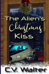 The Alien's Christmas KIss