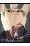 For the Halibut