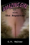 Amazing Girl meets The Reporter