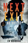 Next Exit, No Outlet