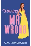 Winning Mr. Wrong