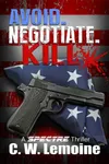 Avoid. Negotiate. Kill.