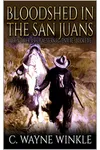 Bloodshed In The San Juans