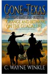 Change and Betrayal On The Guadalupe
