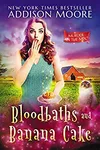 Bloodbaths and Banana Cake