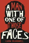 A Man With One of Those Faces
