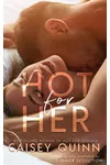 Hot for Her