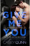 Give Me You