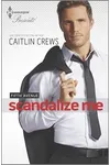 Scandalize Me