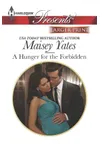 A Hunger for the Forbidden