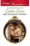 The Disgraced Playboy