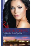 Not Just the Boss's Plaything