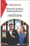 What Her Sicilian Husband Desires