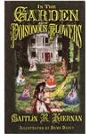 In The Garden Of Poisonous Flowers
