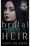 Brutal Callous Heir: Part Two