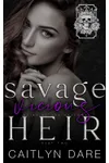 Savage Vicious Heir: Part Two