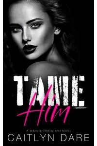 Tame Him