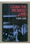 Casing the Promised Land