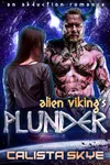 Alien Viking’s Plunder
