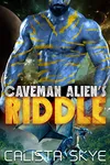 Caveman Alien’s Riddle