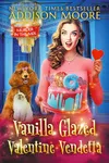 Vanilla Glazed Valentine Vendetta