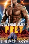Caveman Alien's Prey