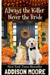 Always the Killer Never the Bride