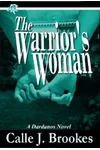 The Warrior's Woman / Stolen by the Warrior
