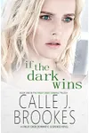 If the Dark Wins