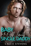 Baby For The Off Limits Single Daddy