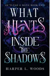What Hunts Inside the Shadows