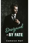 Designed by Fate