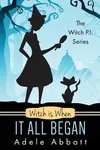 Witch Is When It All Began