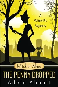 Witch Is When The Penny Dropped
