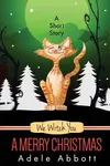 We Witch You a Merry Christmas