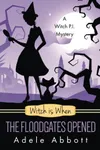 Witch Is When The Floodgates Opened
