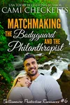 Matchmaking the Bodyguard and the Philanthropist