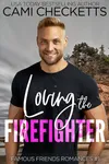 Loving the Firefighter