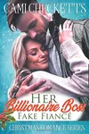 Her Billionaire Boss Fake Fiancé