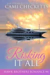 Risking it All