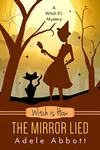 Witch Is How The Mirror Lied