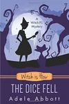 Witch is How The Dice Fell